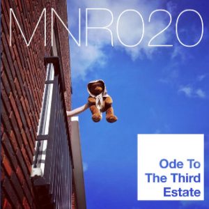 MNR020 Ode to the 3rd Estate